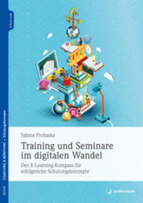 Prohaska |  Training und Seminare im digitalen Wandel | Buch |  Sack Fachmedien