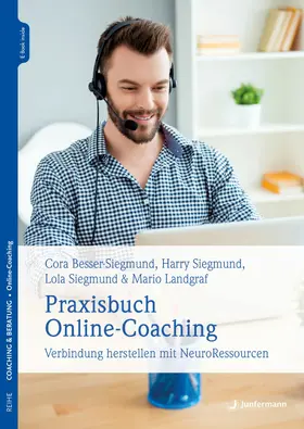 Besser-Siegmund / Siegmund / Landgraf |  Praxisbuch Online-Coaching | eBook | Sack Fachmedien