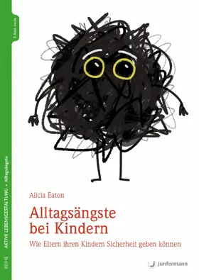 Eaton |  Alltagsängste bei Kindern | eBook | Sack Fachmedien