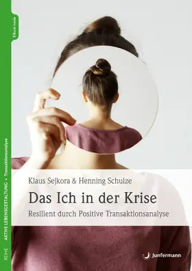 Sejkora / Schulze |  Das Ich in der Krise | eBook | Sack Fachmedien