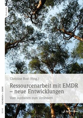 Rost |  Ressourcenarbeit mit EMDR – neue Entwicklungen | eBook | Sack Fachmedien