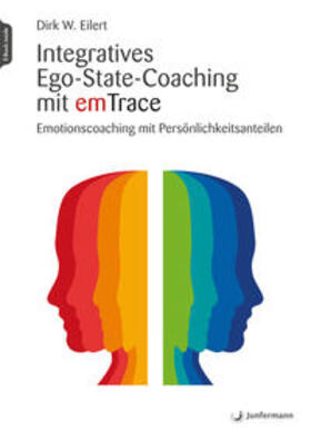 Eilert |  Integratives Ego-State-Coaching mit emTrace | Buch |  Sack Fachmedien