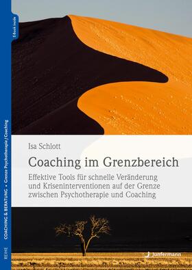 Schlott |  Coaching im Grenzbereich | eBook | Sack Fachmedien