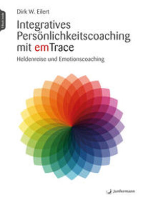 Eilert |  Integratives Persönlichkeitscoaching mit emTrace | Buch |  Sack Fachmedien