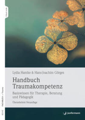 Hantke / Görges |  Handbuch Traumakompetenz | eBook | Sack Fachmedien