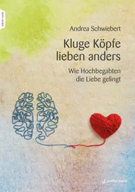 Schwiebert |  Kluge Köpfe lieben anders | Buch |  Sack Fachmedien