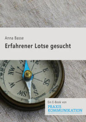 Basse |  Erfahrener Lotse gesucht | eBook | Sack Fachmedien