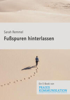 Remmel |  Fußspuren hinterlassen | eBook | Sack Fachmedien