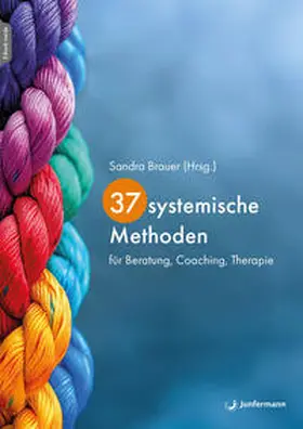 Brauer |  37 systemische Methoden | Buch |  Sack Fachmedien