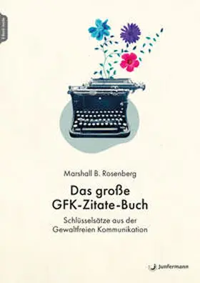 Rosenberg |  Das große GFK-Zitate-Buch | Buch |  Sack Fachmedien