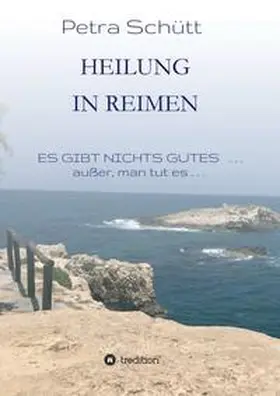 Schütt |  HEILUNG in REIMEN | Buch |  Sack Fachmedien