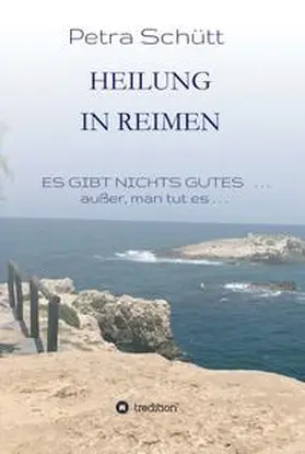 Schütt |  HEILUNG in REIMEN | Buch |  Sack Fachmedien