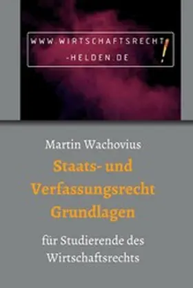 Wachovius |  Staats- und Verfassungsrecht Grundlagen | eBook | Sack Fachmedien