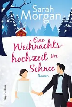 Morgan |  Eine Weihnachtshochzeit im Schnee | Buch |  Sack Fachmedien