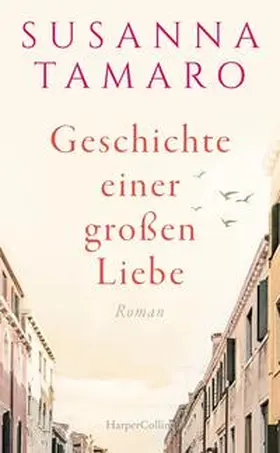 Tamaro |  Geschichte einer großen Liebe | Buch |  Sack Fachmedien