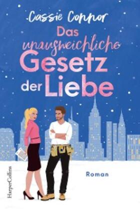 Connor |  Das unausweichliche Gesetz der Liebe | eBook | Sack Fachmedien