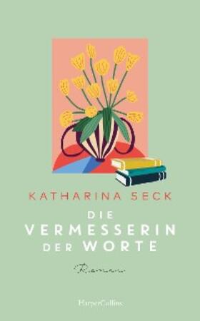 Seck |  Die Vermesserin der Worte | eBook | Sack Fachmedien