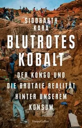 Kara |  Blutrotes Kobalt. Der Kongo und die brutale Realität hinter unserem Konsum | eBook | Sack Fachmedien