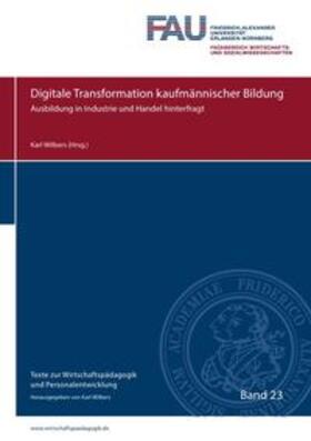 Wilbers |  Digitale Transformation kaufmännischer Bildung | Buch |  Sack Fachmedien