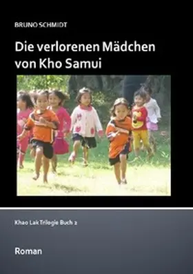 Schmidt |  Die verlorenen Mädchen von Kho Samui | Buch |  Sack Fachmedien