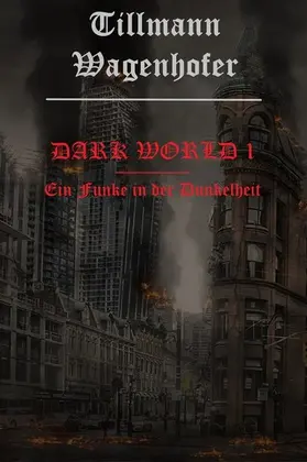 Wagenhofer / Gut |  Dark World I | eBook | Sack Fachmedien