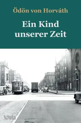 Horváth |  Ein Kind unserer Zeit | eBook | Sack Fachmedien