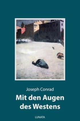 Conrad |  Mit den Augen des Westens | Buch |  Sack Fachmedien