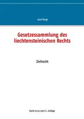 Bergt |  Gesetzessammlung des liechtensteinischen Rechts | Buch |  Sack Fachmedien