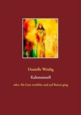 Weidig |  Kaltmamsell | Buch |  Sack Fachmedien