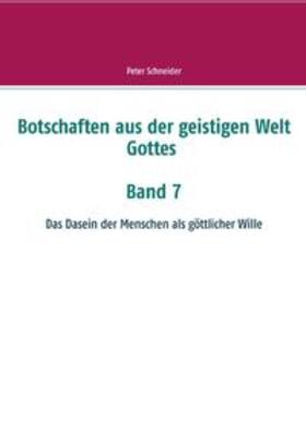 Schneider |  Botschaften aus der geistigen Welt Gottes | Buch |  Sack Fachmedien