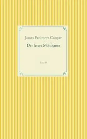 Cooper |  Der letzte Mohikaner | Buch |  Sack Fachmedien