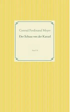 Meyer |  Der Schuss von der Kanzel | Buch |  Sack Fachmedien