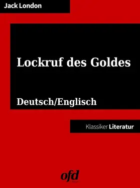 edition / London |  Klassiker der ofd edition: Burning Daylight - Lockruf des Goldes | eBook | Sack Fachmedien