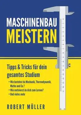 Müller |  Maschinenbau meistern | Buch |  Sack Fachmedien