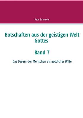 Schneider |  Botschaften aus der geistigen Welt Gottes | eBook | Sack Fachmedien