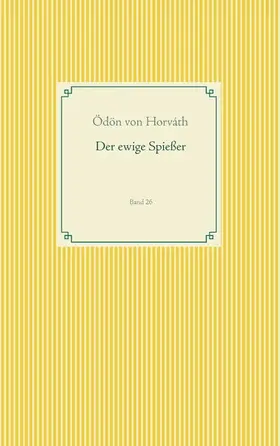 Horváth |  Der ewige Spießer | eBook | Sack Fachmedien