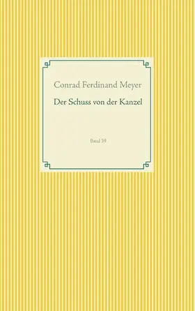 Meyer |  Der Schuss von der Kanzel | eBook | Sack Fachmedien