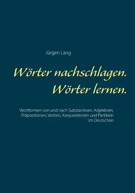 Lang |  Wörter nachschlagen. Wörter lernen. | eBook | Sack Fachmedien