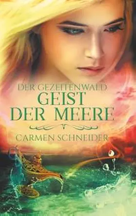 Schneider |  Der Gezeitenwald - Geist der Meere | Buch |  Sack Fachmedien