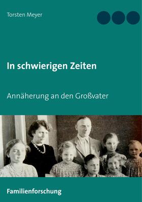 Meyer |  In schwierigen Zeiten | eBook | Sack Fachmedien