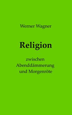 Wagner |  Religion | eBook | Sack Fachmedien