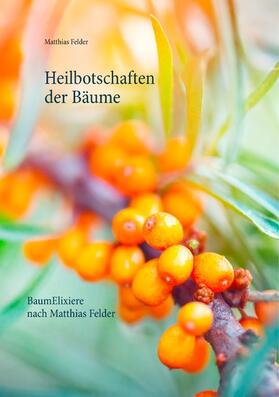 Felder | Heilbotschaften der Bäume | E-Book | sack.de