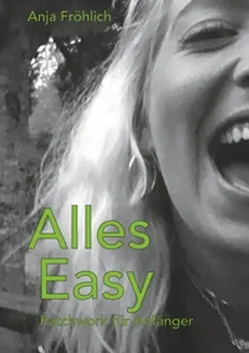 Fröhlich | Alles Easy | Buch | 978-3-7504-8025-4 | sack.de