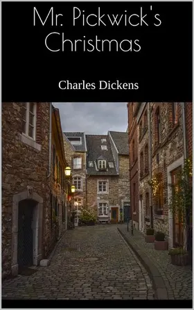 Dickens |  Mr. Pickwick's Christmas | eBook | Sack Fachmedien