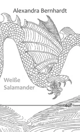 Bernhardt |  Weiße Salamander | Buch |  Sack Fachmedien