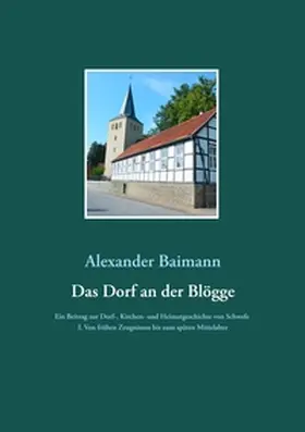 Baimann |  Das Dorf an der Blögge | Buch |  Sack Fachmedien