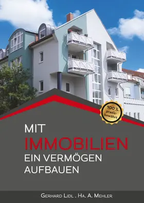 Lidl / Mehler |  Mit Immobilien ein Vermögen aufbauen | eBook | Sack Fachmedien