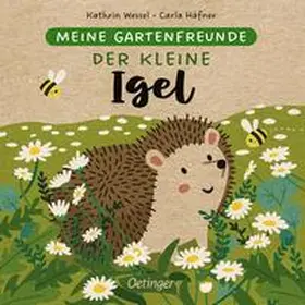 Häfner |  Meine Gartenfreunde. Der kleine Igel | Buch |  Sack Fachmedien