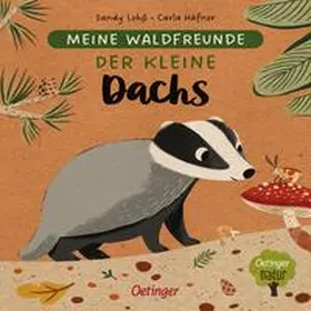 Häfner |  Meine Waldfreunde. Der kleine Dachs | Buch |  Sack Fachmedien