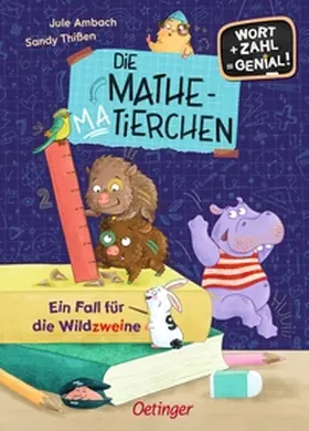 Ambach |  Die Mathematierchen. Ein Fall für die Wildzweine | Buch |  Sack Fachmedien